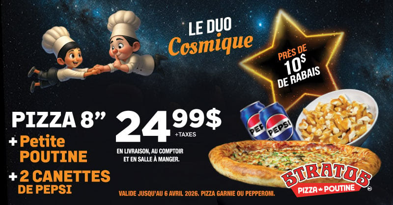 Le duo cosmique | Stratos Pizza Poutine